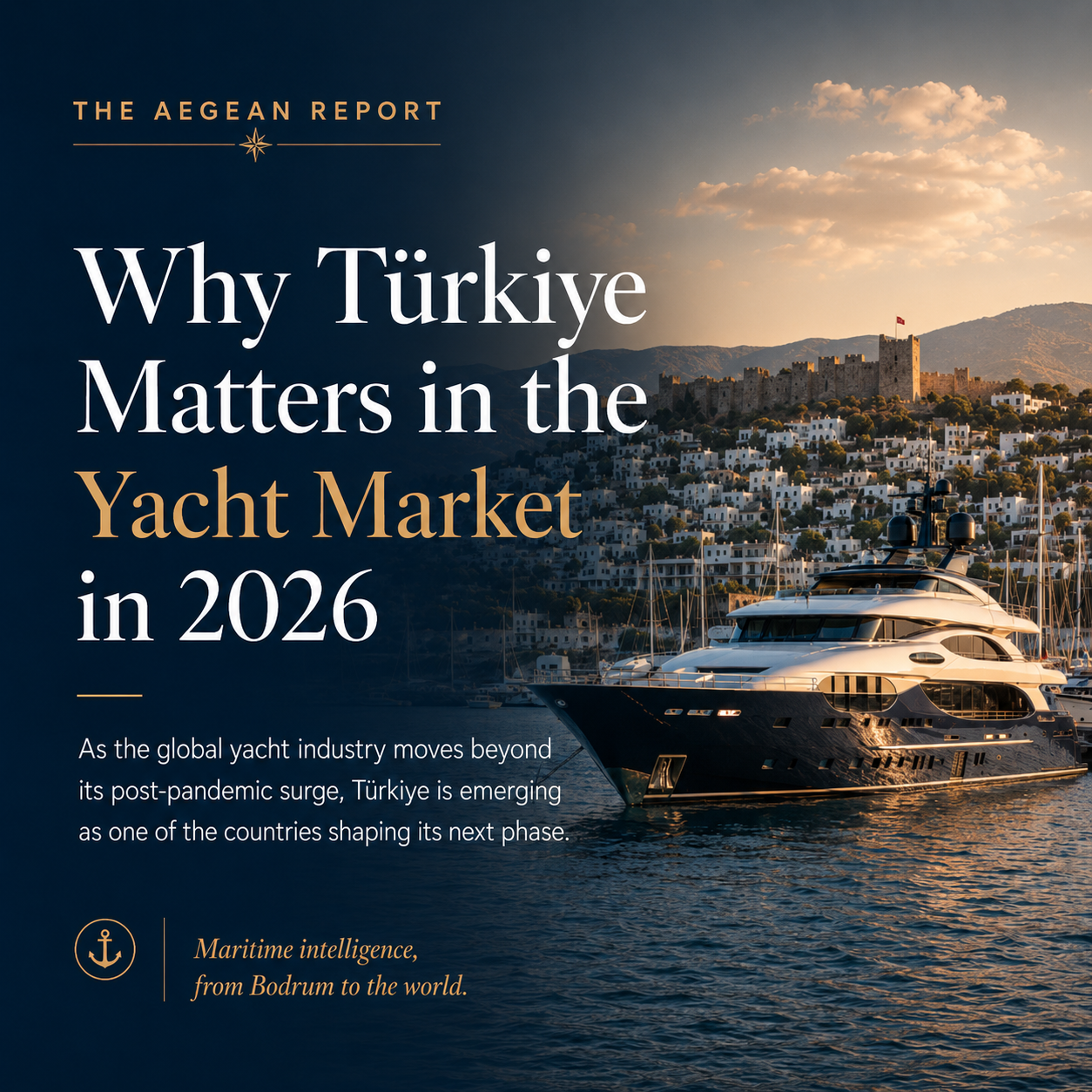 Why Türkiye Matters in the Yacht Market in 2026